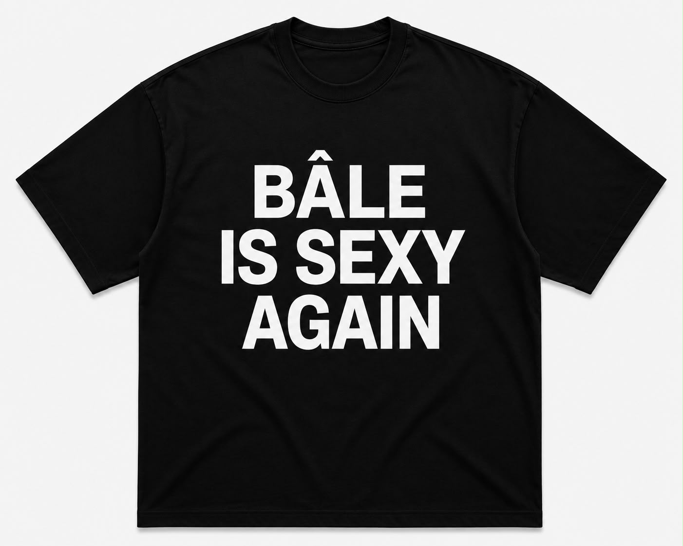 BÂLE IS SEXY AGAIN T-SHIRT